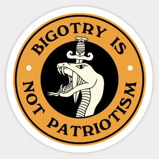 Bigotry Is Not Patriotism Sticker